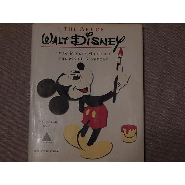 The Art Of Walt Disney: From Mickey Mouse to the Magic Kingdoms