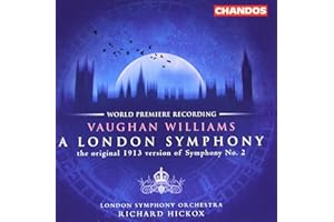 Vaughan Williams: A London Symphony Original 1913 Version Butterworth: The Banks of Green Willow