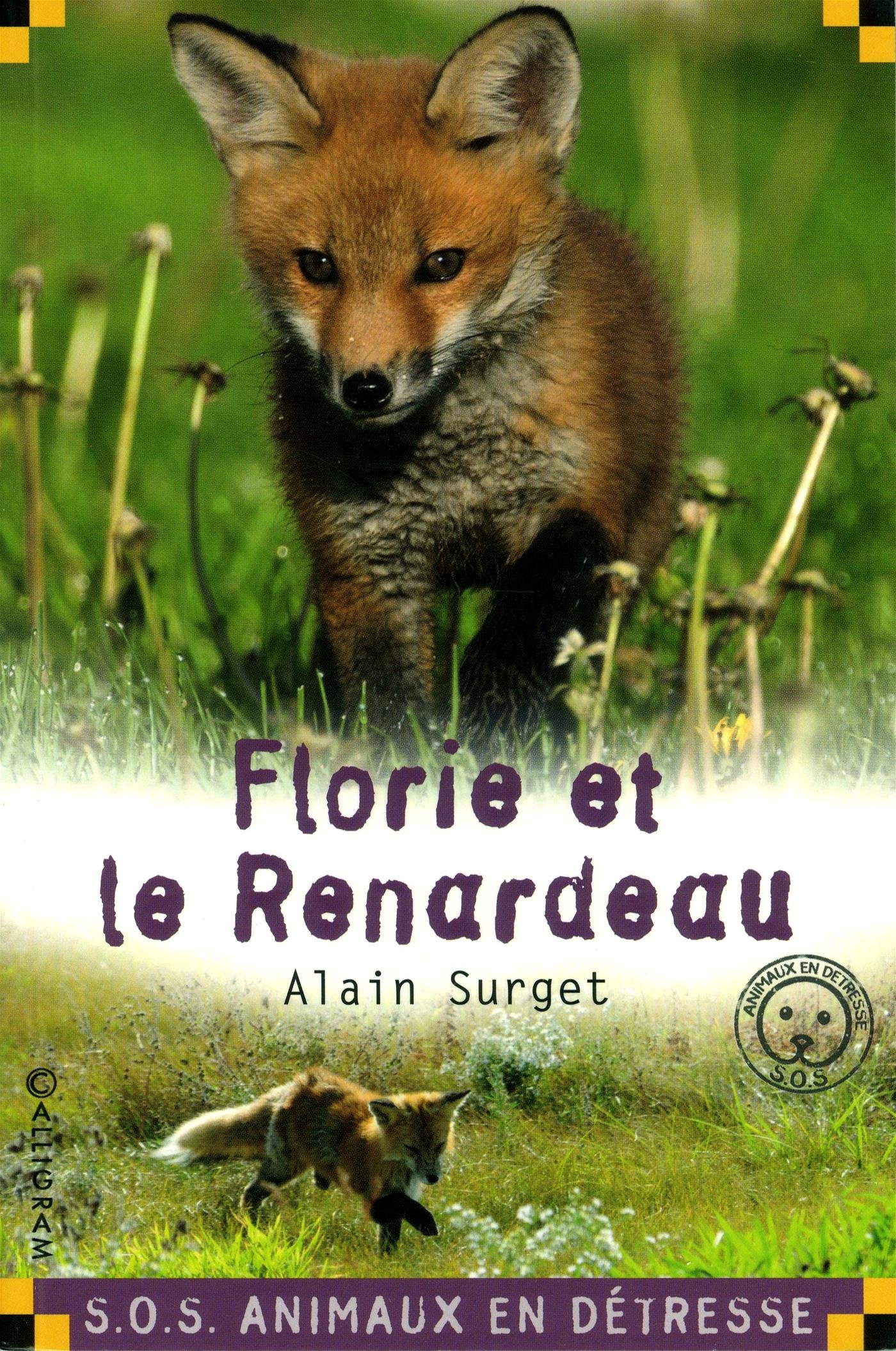 Amazon Fr Florie Et Le Renardeau Surget Alain Livres