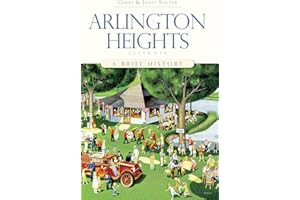 Arlington Heights, Illinois: A Brief History