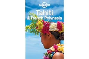 Lonely Planet Tahiti & French Polynesia (Travel Guide)