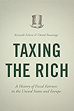 Taxing the Rich: A History of Fiscal Fairness in the United States and Europe