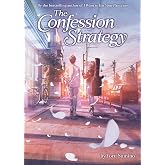 The Confession Strategy (Light Novel)