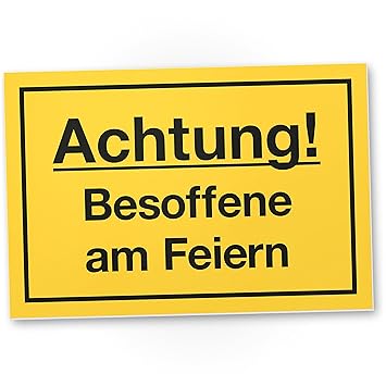 Dankedir Besoffene Am Feiern Kunststoff Schild Mit Spruch
