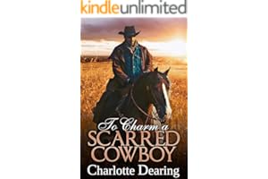 To Charm a Scarred Cowboy