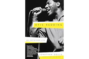 Otis Redding: An Unfinished Life