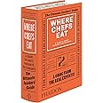 Where Chefs Eat: A Guide to Chefs' Favorite Restaurants (2015)