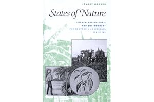 States of Nature: Science, Agriculture, and Environment in the Spanish Caribbean, 1760-1940