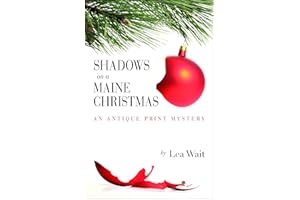 Shadows on a Maine Christmas (Antique Print Mystery Series Book 7)