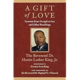 A Gift of Love: Sermons From "Strength To Love" and Other Preachings (King Legacy)