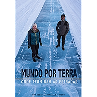 Mundo por terra: Onde terminam as estradas (Portuguese Edition) book cover
