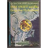 Tom Swift and His Deep-Sea Hydrodome (The New Tom Swift Jr. Adventures, No. 11)