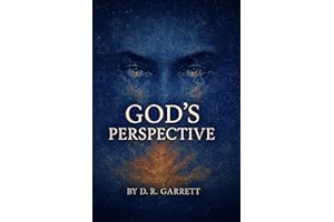 God's Perspective: Through the Divine Eyes