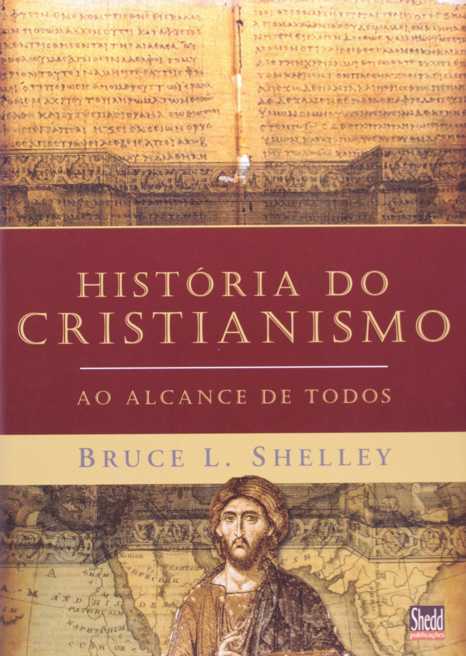 Historia Do Cristianismo Ao Alcance De Todos PDF Bruce L. Shelley