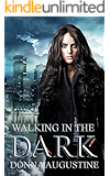 Walking in the Dark: Ollie Wit, Book Two