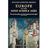 Europe in the High Middle Ages (The Penguin History of Europe)