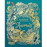 An Anthology of Intriguing Animals