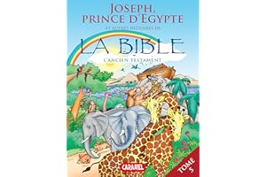 Joseph, Prince d'Egypte et autres histoires de la Bible: L'Ancien Testament (Bible pour enfants t. 5) (French Edition)