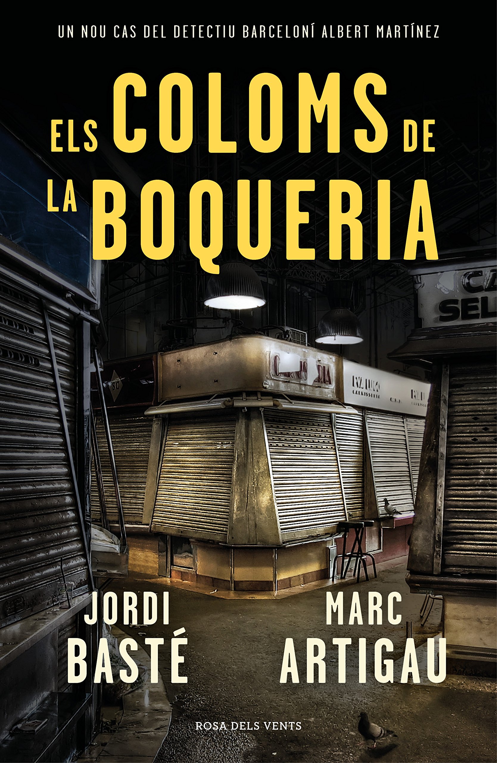 Els coloms de la Boqueria (Detectiu Albert Martínez 2) (Narrativa catalana)