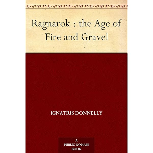 Ragnarok The Age Of Fire And Gravel Kindle Edition By Donnelly Ignatius Reference Kindle Ebooks Amazon Com
