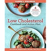 The Low Cholesterol Cookbook and Action Plan: 4 Weeks to Cut Cholesterol and Improve Heart Health