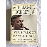 Let Us Talk of Many Things : The Collected Speeches with New Commentary by the Author