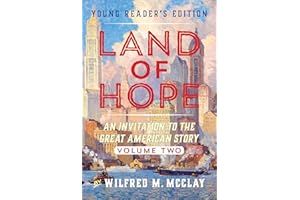 Land of Hope Young Reader's Edition: An Invitation To The Great American Story Vol 2