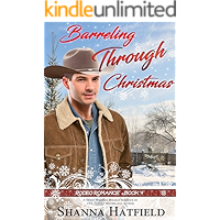 Barreling Through Christmas: (Sweet Western Holiday Romance) (Rodeo Romance Book 4) book cover Barreling Through Christmas: (Sweet Western Holiday Romance) (Rodeo Romance Book 4) book cover