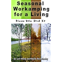 Seasonal Workamping for a Living: How We Did It book cover Seasonal Workamping for a Living: How We Did It book cover