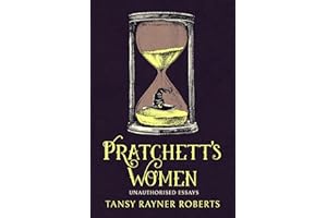 Pratchett's Women: Unauthorised Essays on Female Characters of the Discworld
