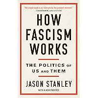 How Fascism Works: The Politics of Us and Them book cover How Fascism Works: The Politics of Us and Them book cover