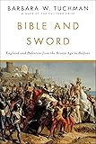 Bible and Sword: England and Palestine from the Bronze Age to Balfour