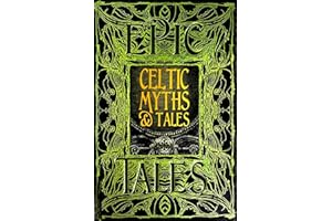 Celtic Myths & Tales: Epic Tales (Gothic Fantasy)
