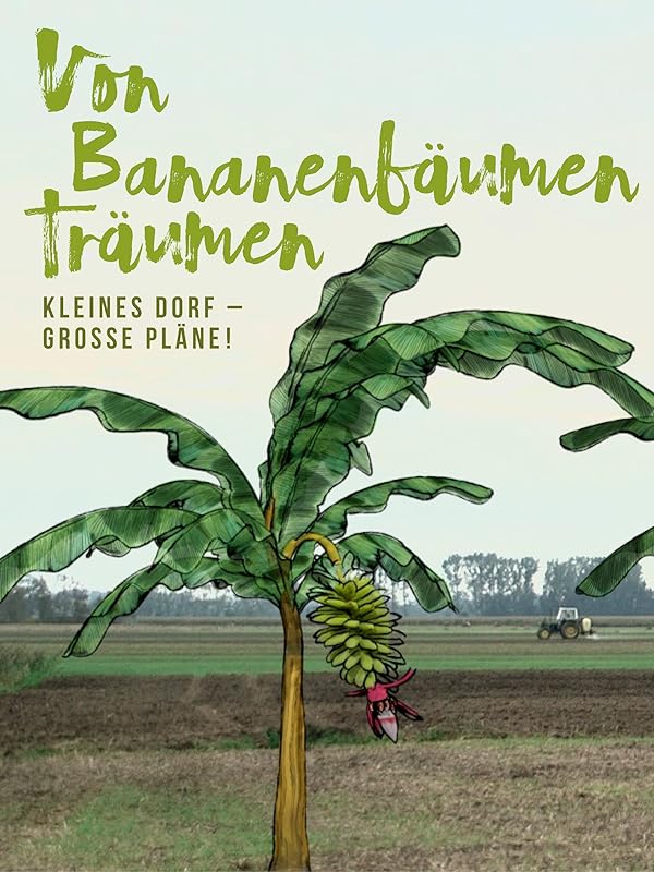 Amazon.de: Von Bananenbäumen träumen ansehen | Prime Video