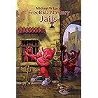 FreeBSD Mastery: Jails (IT Mastery Book 15)