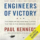 Engineers of Victory: The Problem Solvers Who