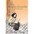 Story Sensei Characterization worksheet: Create memorable, three-dimensional characters