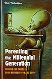The Rise Of The Millennial Parents Parenting Yesterday And Today James Pedersen 9781475805369