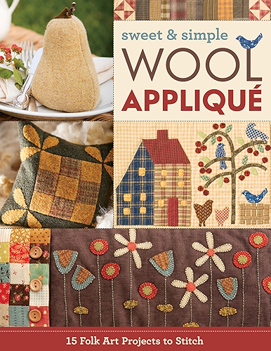 Download Sweet & Simple Wool Appliqué: 15 Folk Art Projects to Stitch (English Edition) PDF