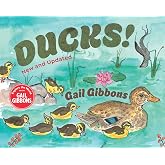 Ducks! (New &amp; Updated) (Explore the World With Gail Gibbons)