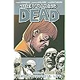 The Walking Dead, Vol. 6: This Sorrowful Life