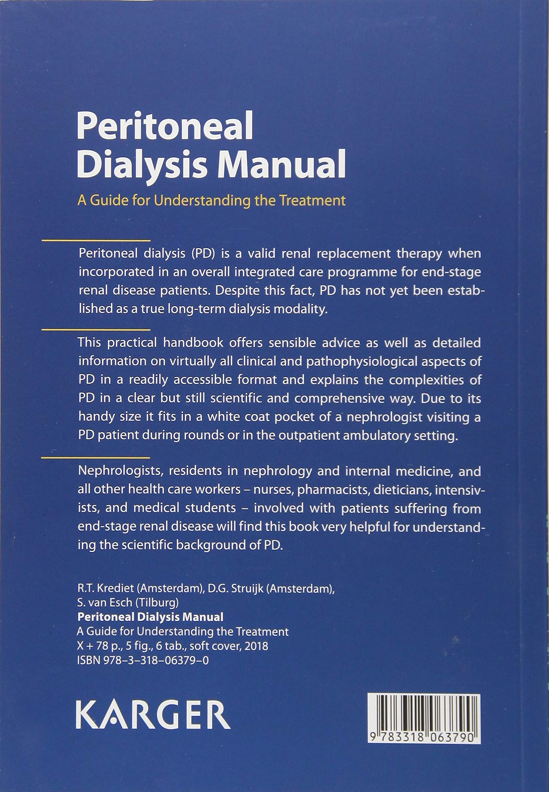 Peritoneal Dialysis Manual: A Guide for Understanding the Treatment.:  Amazon.de: R.T. Krediet, D.G. Struijk, S. van Esch: Fremdsprachige Bücher