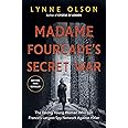 Madame Fourcade's Secret War: The Daring Young Woman Who Led France's Largest Spy Network Against Hitler