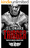 TRIGGER (Devil's Reach Book 1)