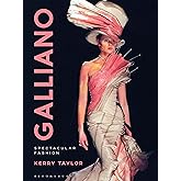 Galliano: Spectacular Fashion