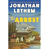 The Arrest: A Novel