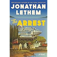 The Arrest: A Novel