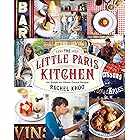 The Little Paris Kitchen: 120 Simple But Classic French Recipes