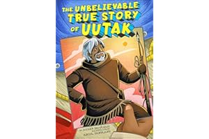 The Unbelievable True Story of Uutak