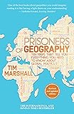 Prisoners of Geography: Ten Maps That Tell You Everything You Need to Know About Global Politics